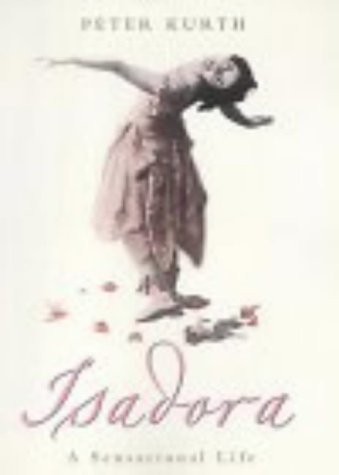 Imagen de archivo de Isadora: A Sensational Life a la venta por MusicMagpie