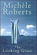 The Looking Glass (9780316854566) by Roberts, Michele