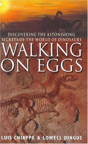 9780316854894: WALKING ON EGGS - Discovering the Astonishing Secrets of the World of Dinosaurs
