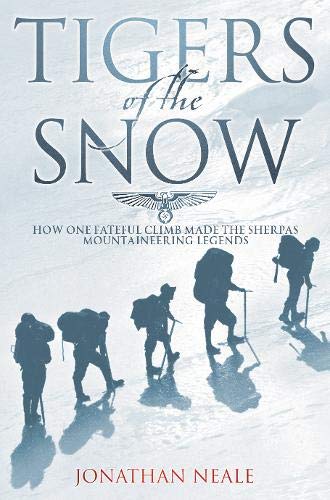 9780316854900: Tigers Of The Snow: Sherpa Climbers, 'Tigers of the Snow'