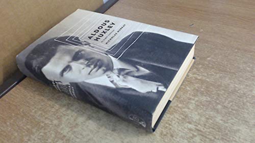 9780316854924: Aldous Huxley: An English Intellectual