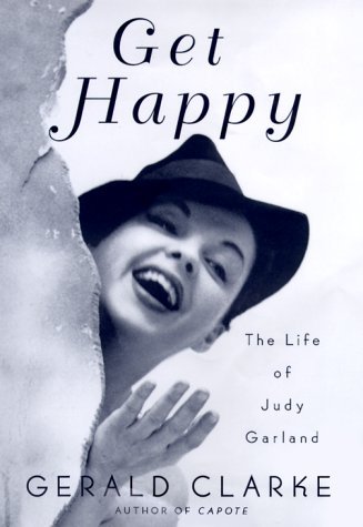 Stock image for Get Happy: The Life of Judy Garland for sale by WorldofBooks
