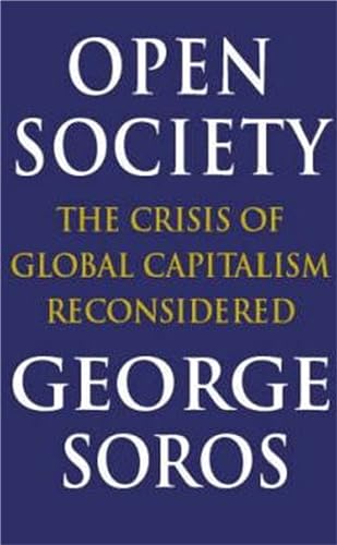 Stock image for Open Society: Reforming Global Capitalism.: The Crisis of Global Capitalism Reconsidered for sale by AwesomeBooks