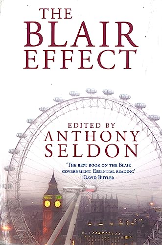 9780316856362: The Blair Effect: The Blair Government 1997-2001