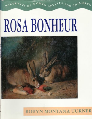Stock image for Rosa Bonheur (Portraits of Women Artists)