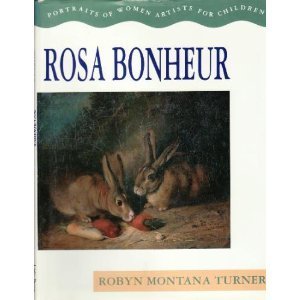 Imagen de archivo de Rosa Bonheur: Portraits of Women for Children a la venta por ThriftBooks-Atlanta