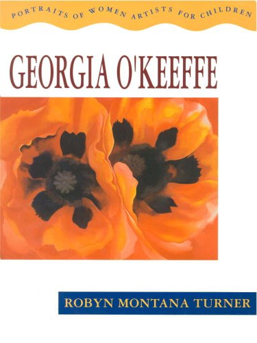 Beispielbild fr Georgia O'Keeffe: Portraits of Women Artists for Children zum Verkauf von Wonder Book