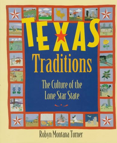 Imagen de archivo de Texas Traditions : The Culture of the Lone Star State a la venta por Better World Books