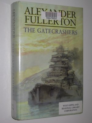 9780316857604: The Gatecrashers: Number 9 in series: v.9 (Nicholas Everard)