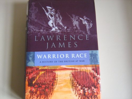 Beispielbild fr Warrior Race: A History of the British at War zum Verkauf von WorldofBooks