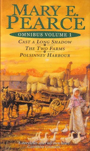 Stock image for Mary Pearce Omnibus Vol 1: Cast a Long Shadow/Two Farms/ Polsinney Harbour: v. 1 (Mary E. Pearce omnibus) for sale by WorldofBooks