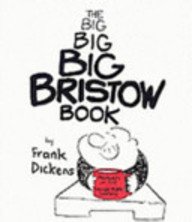 9780316858229: The Big Big Big Bristow Book