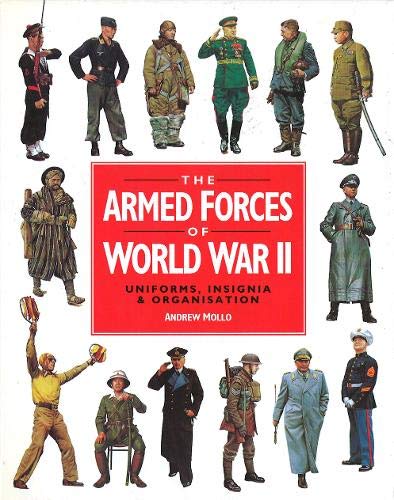 9780316858977: Armed Forces Of Wwii: The World's Greatest Conflict in Pictures