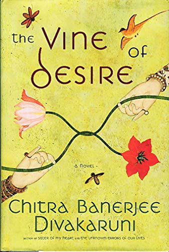 Vine Of Desire, The (9780316859080) by Chitra Banerjee Divakaruni