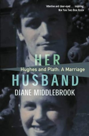 Stock image for Her Husband: Hughes and Plath - A Marriage for sale by WorldofBooks