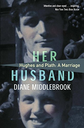 Stock image for Her Husband: Hughes and Plath - A Marriage for sale by Goldstone Books