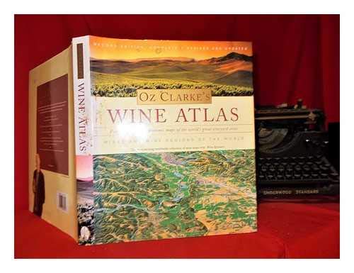 9780316860642: Oz Clarke's Wine Atlas : Wine and Wine Regions of the World