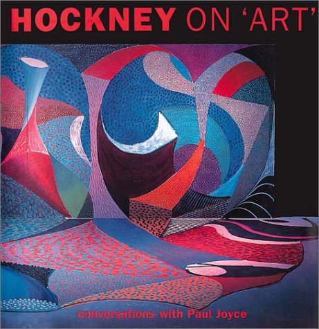 Imagen de archivo de Hockney on 'Art': Conversations with Paul Joyce a la venta por Books From California