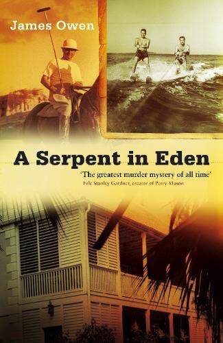 Stock image for A Serpent in Eden: The Greatest Murder Mystery of All Time for sale by WorldofBooks