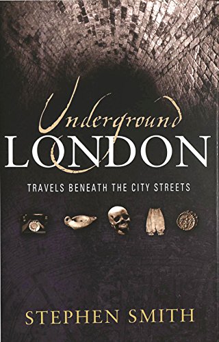 Stock image for Underground London: Travels Beneath the City Streets for sale by AwesomeBooks