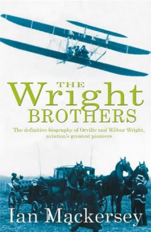 Stock image for The Wright Brothers: The Aviation Pioneers Who Changed the World for sale by WorldofBooks