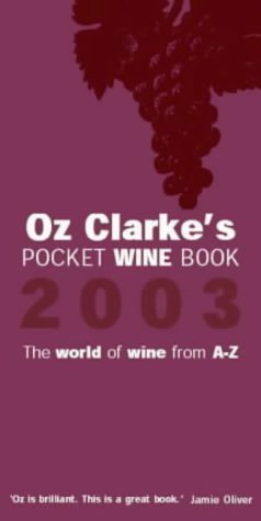 9780316861519: Oz Clarke's Pocket Wine Book 2003 Export: The World of Wine from A-Z