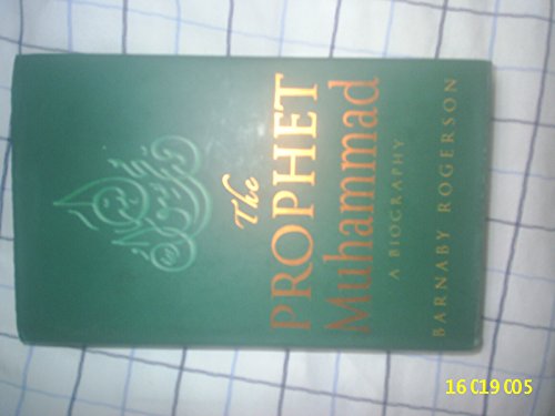 Stock image for The Prophet Mohammad: A Biography for sale by ThriftBooks-Dallas