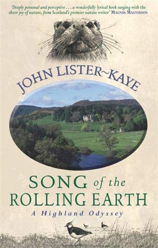 9780316861762: Song Of The Rolling Earth: A Highland Odyssey