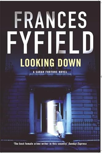 Looking Down - 1st Edition/1st Impression (9780316861779) by Fyfield, Frances