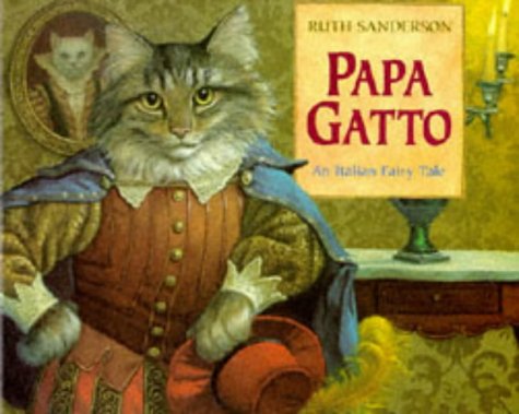 Papa Gatto : An Italian Fairy Tale