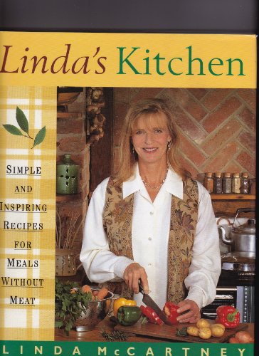 Imagen de archivo de Linda's Kitchen : Simple and Inspiring Ideas for Meals Without Meat a la venta por Better World Books: West