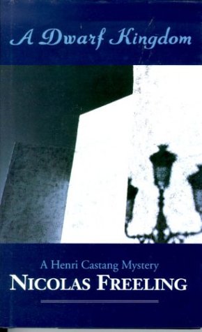Stock image for A Dwarf Kingdom (A Henri Castang mystery) (a first printing) for sale by S.Carter