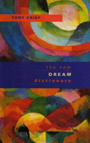Imagen de archivo de New Dream Dictionary: Handbook of Dream Meanings and Sleep Experiences a la venta por WorldofBooks