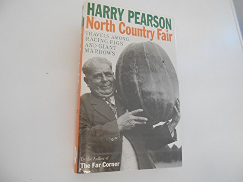 Beispielbild fr Racing Pigs And Giant Marrows: Travels around the North Country Fairs zum Verkauf von AwesomeBooks
