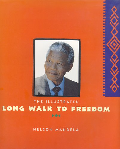 Stock image for The Illustrated Long Walk to Freedom : The Autobiography of Nelson Mandela for sale by Better World Books