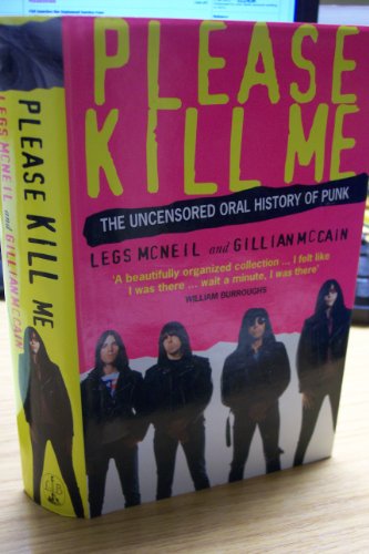 9780316881470: Please Kill Me: Uncensored Oral History of Punk