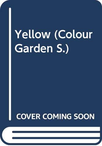 Yellow (Colour Garden) (9780316882354) by Elvin McDonald