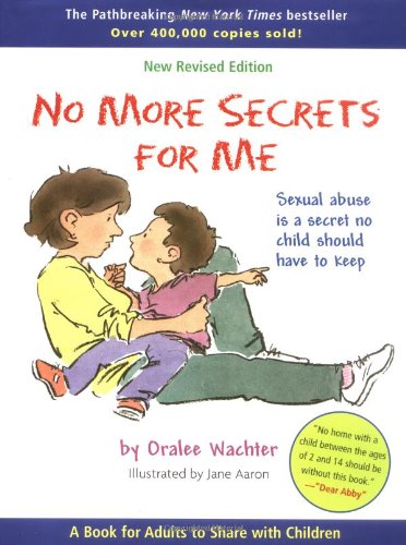 Stock image for No More Secrets for Me: Sexual Abuse is a Secret No Child Should Have to Keep for sale by Your Online Bookstore