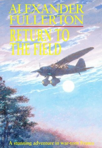Stock image for Return To The Field: Number 2 in series (Rosie Ewing) for sale by WorldofBooks