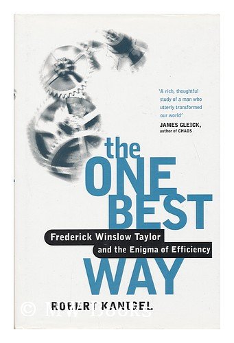 Beispielbild fr The One Best Way: Frederick Winslow Taylor and the Enigma of Efficiency zum Verkauf von WorldofBooks