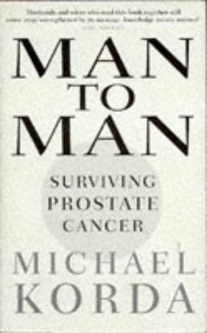 Stock image for Man To Man: Surviving Prostate Cancer for sale by Reuseabook