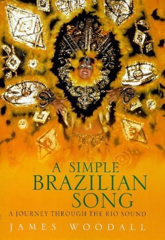 Beispielbild fr A Simple Brazilian Song: Journeys Through The Rio Sound zum Verkauf von WorldofBooks