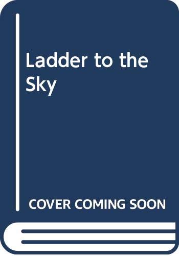 Beispielbild fr Ladder To The Sky zum Verkauf von WeBuyBooks