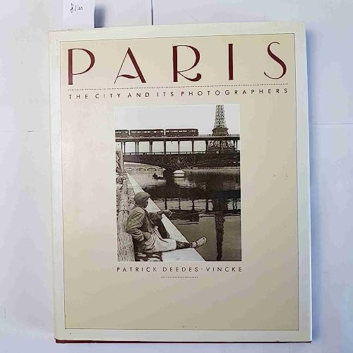 9780316888929: Paris: The City and Photographers: The City and Its Photographers