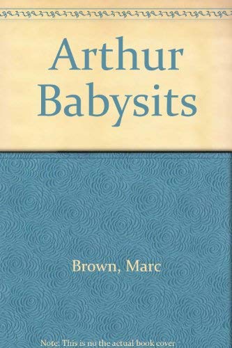 Imagen de archivo de Arthur Babysits a la venta por Better World Books Ltd
