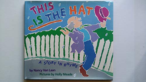 Stock image for This Is the Hat: A Story in Rhyme for sale by SecondSale
