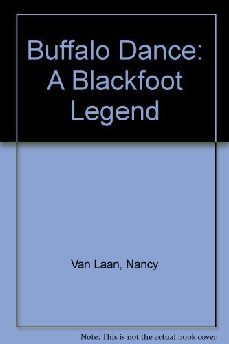 9780316897280: Buffalo Dance: A Blackfoot Legend