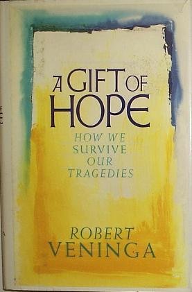 Imagen de archivo de A Gift of Hope: How We Survive Our Tragedies a la venta por Escape Routes Used Books