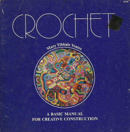 Beispielbild fr Crochet; a basic manual for creative construction (The Crafts series) zum Verkauf von Lowry's Books