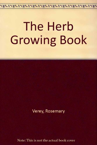 The Herb Growing Book